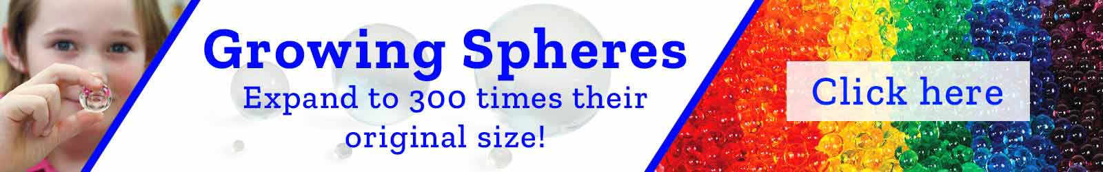 Growing Spheres Expand to 300 times their original size!