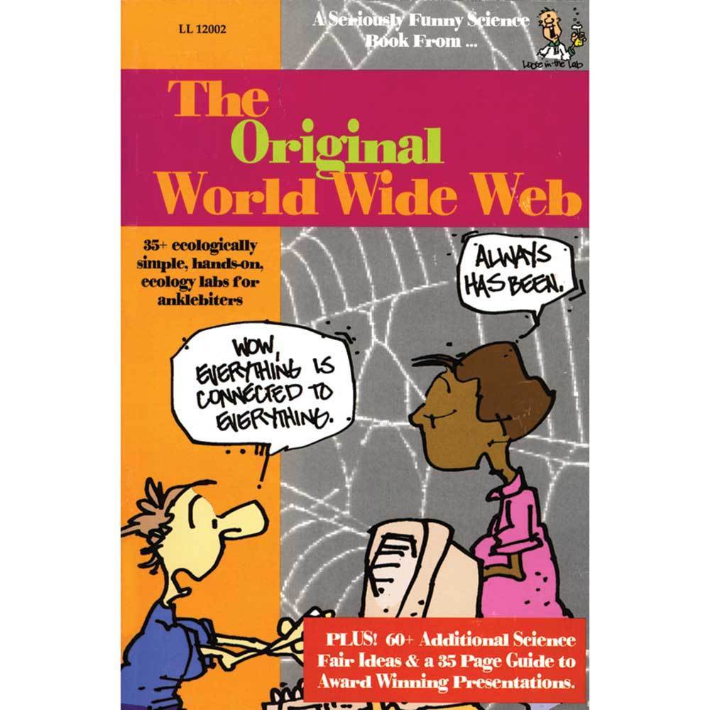 The Original World Wide Web - by Bryce Hixson