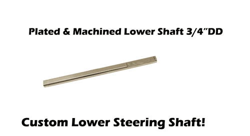 Custom Lower Steering Shaft 