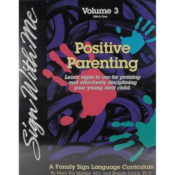 Sign With Me - Volume 3- Positive Parenting -VHS Sign With Me - Volume 3- Positive Parenting -VHS