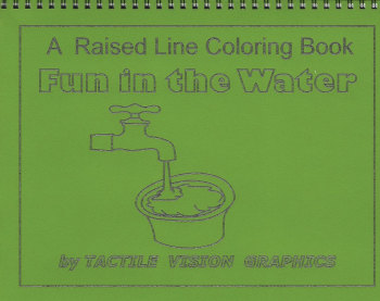 Fun in the Water- A Raised Line Tactile Coloring Book
