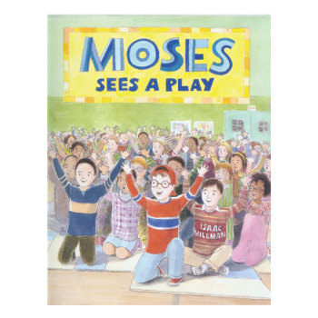 Book - Moses Sees a Play Book - Moses Sees a Play