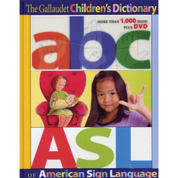 The Gallaudet Childrens Dictionary of American Sign Language The Gallaudet Childrens Dictionary of American Sign Language