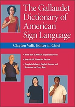 The Gallaudet Dictionary of American Sign Language The Gallaudet Dictionary of American Sign Language