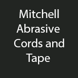 Mitchell Abrasive Cords and Tape