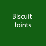 Biscuit Joints