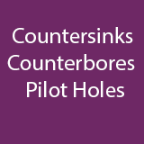 Countersinks, Counterbores, Pilot Hole Drill Bits