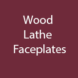 Wood Lathe Faceplates
