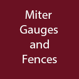 Miter Gauges and Fences