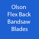 Olson Flex Back Bandsaw Blades