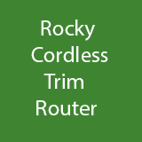 Rocky Cordless Trim Router