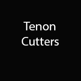 Tenon Cutters