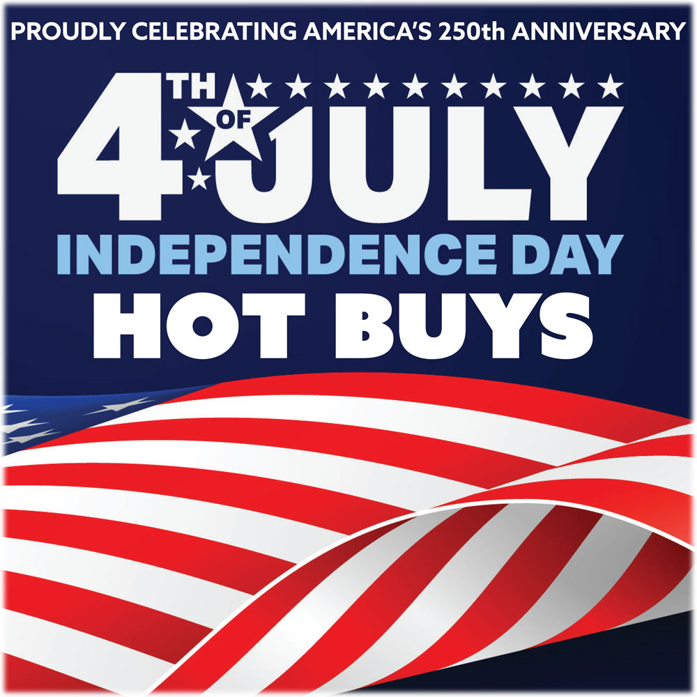 Proudly celebrating America's 250th Anniversary. 4th of July Independence day hot buys