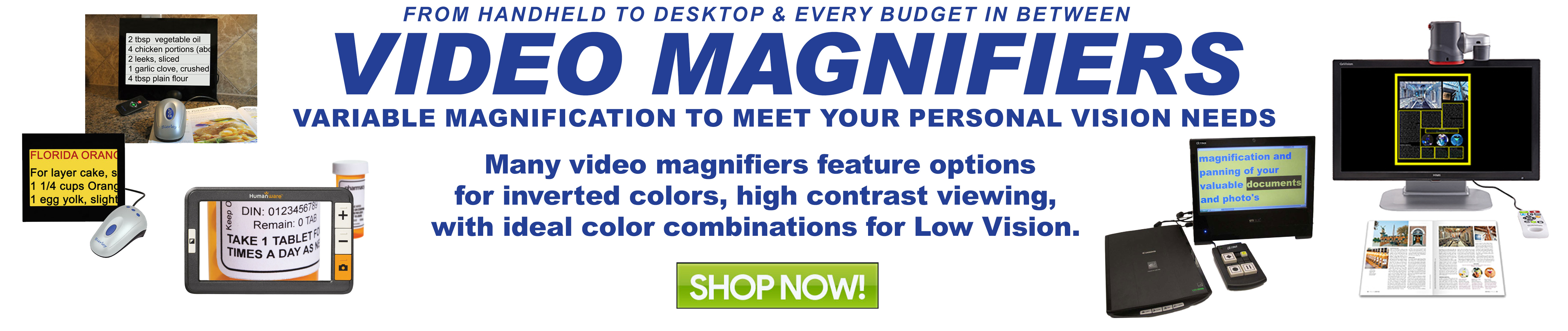 Video Magnifiers