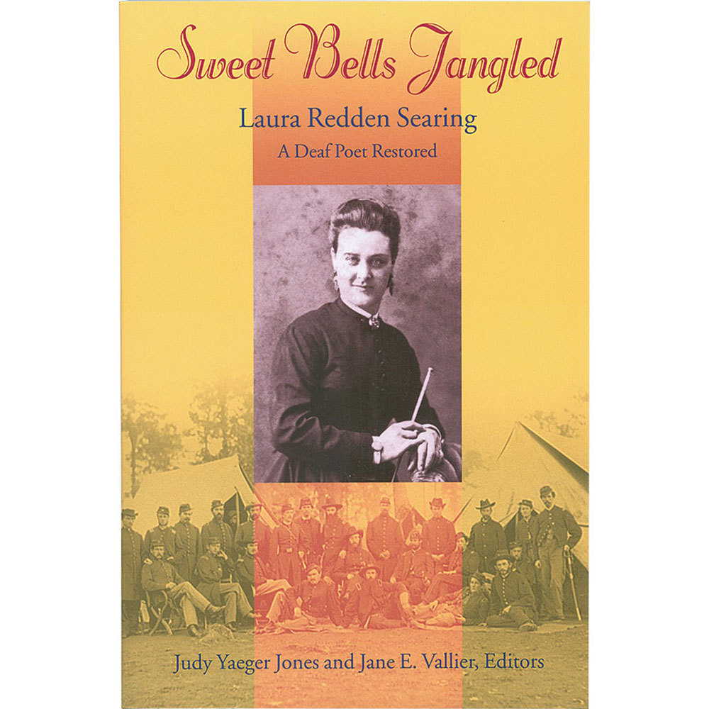 Sweet Bells Jangled- Laura Redden Searing-A Deaf Poet Restored