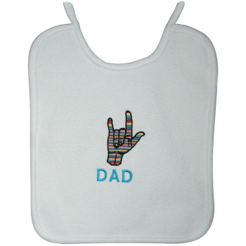 I Love You Embroidered Baby Bib - Dad I Love You Embroidered Baby Bib - Dad