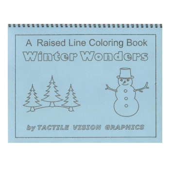 Winter Wonders - A Raised Line Coloring Book Winter Wonders - A Raised Line Coloring Book