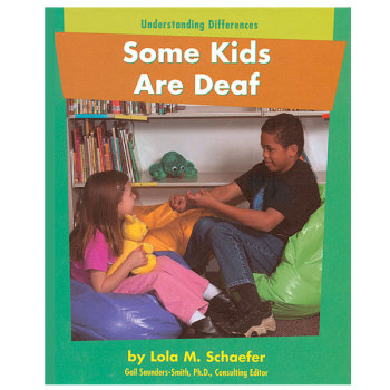 Some Kids Are Deaf- Understanding Differences