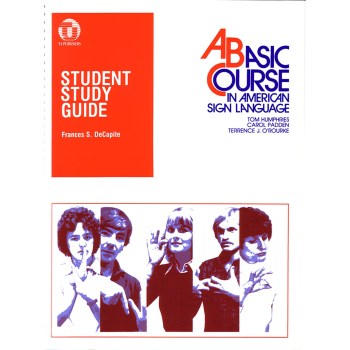 Student Study Guide- A Basic Course in ASL