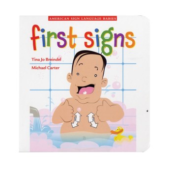 ASL Babies- First Signs ASL Babies- First Signs