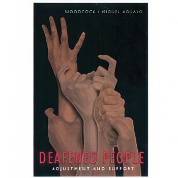 Deafened People- Adjustment And Support