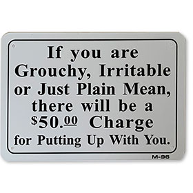 If You Are Grouchy Joke Sign