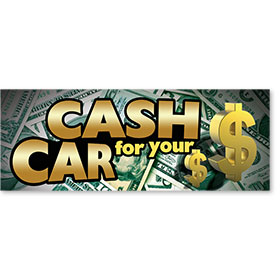 Cash for Your Car Vinyl Banner 2 x 6 ft