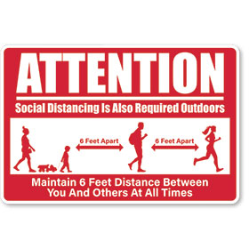 Attention Social Distancing Outdoors - Sign 12" x 18"
